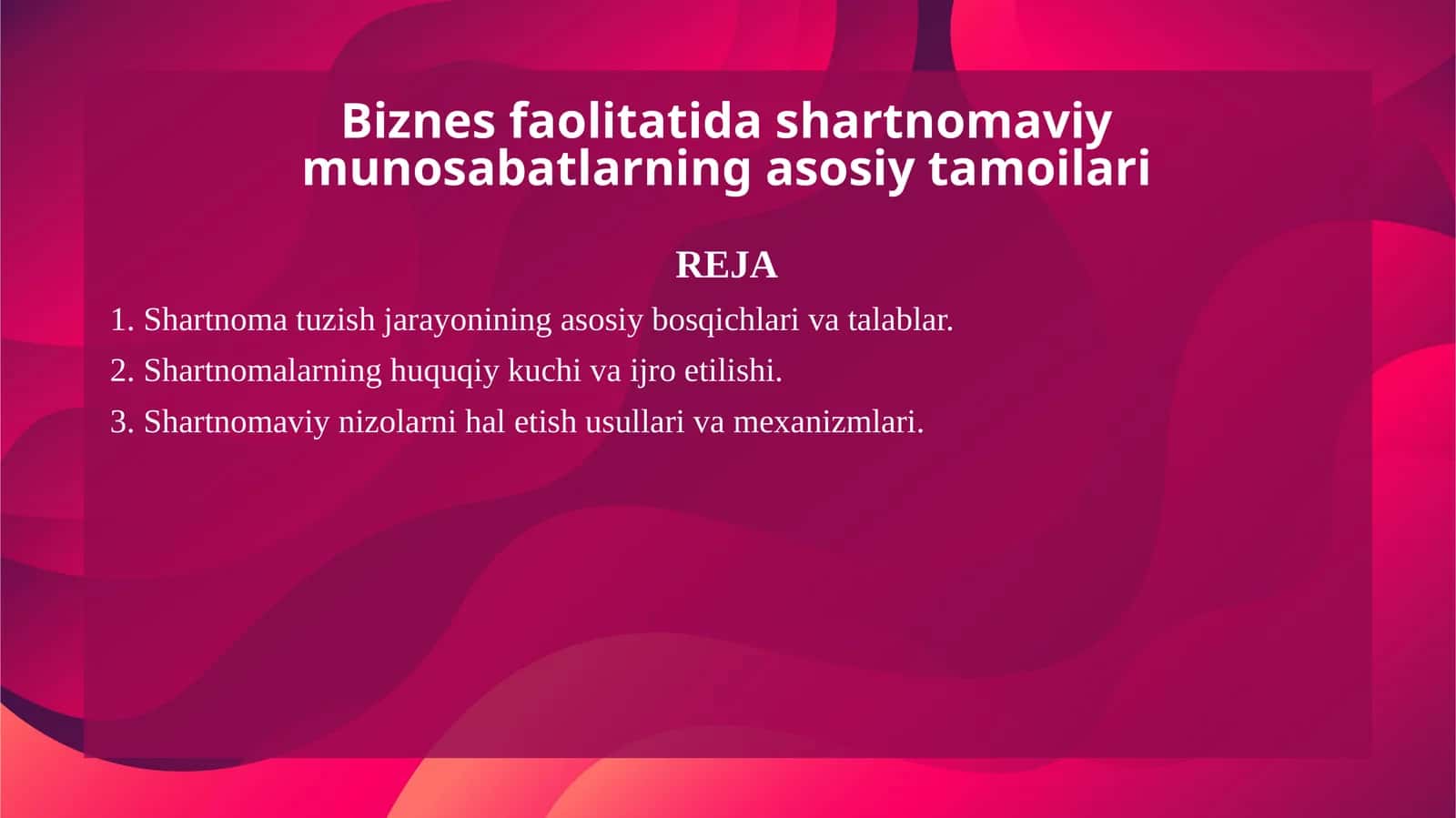 Biznes faolitatida shartnomaviy munosabatlarning asosiy tamoilari