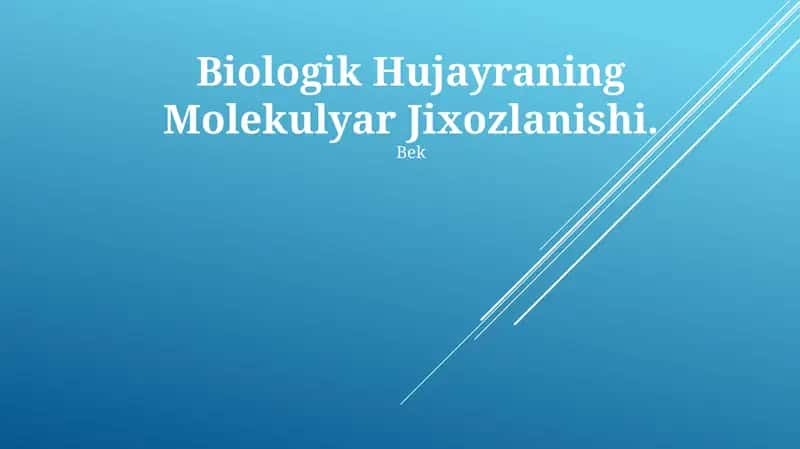 Biologik Hujayraning Molekulyar Jixozlanishi