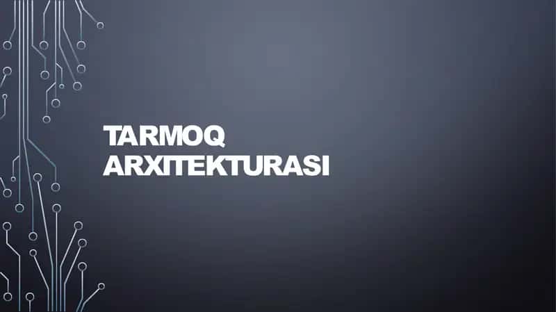 Tarmoq arxitekturasi