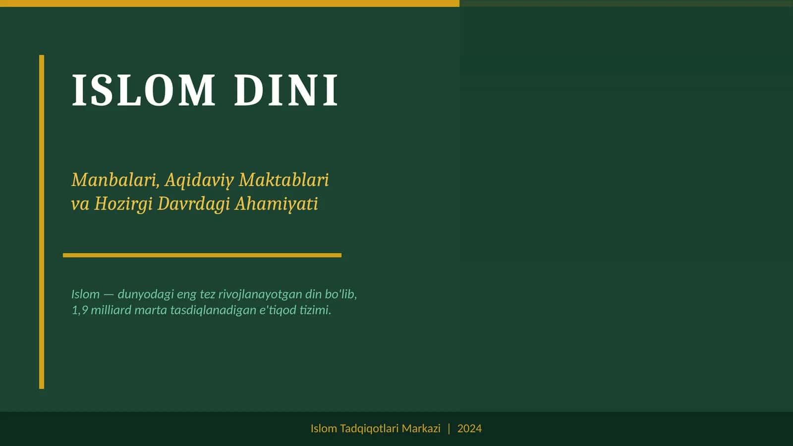Islom dini manbalari ularning hozirgi davrdagi ahamiyati