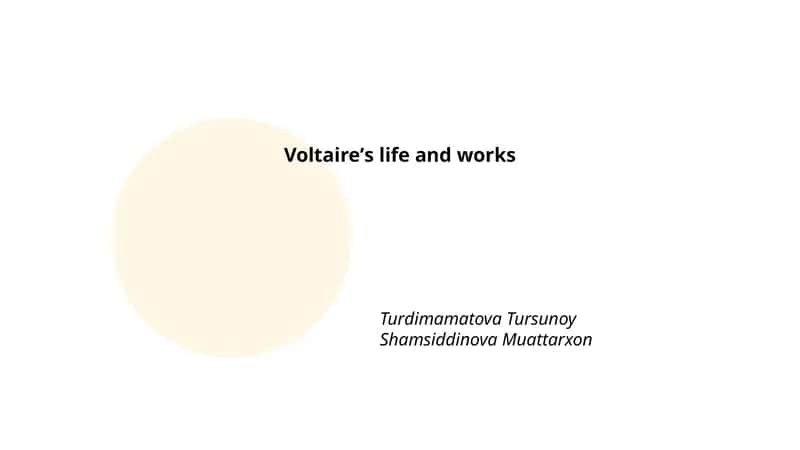 Voltaireʼs life and works