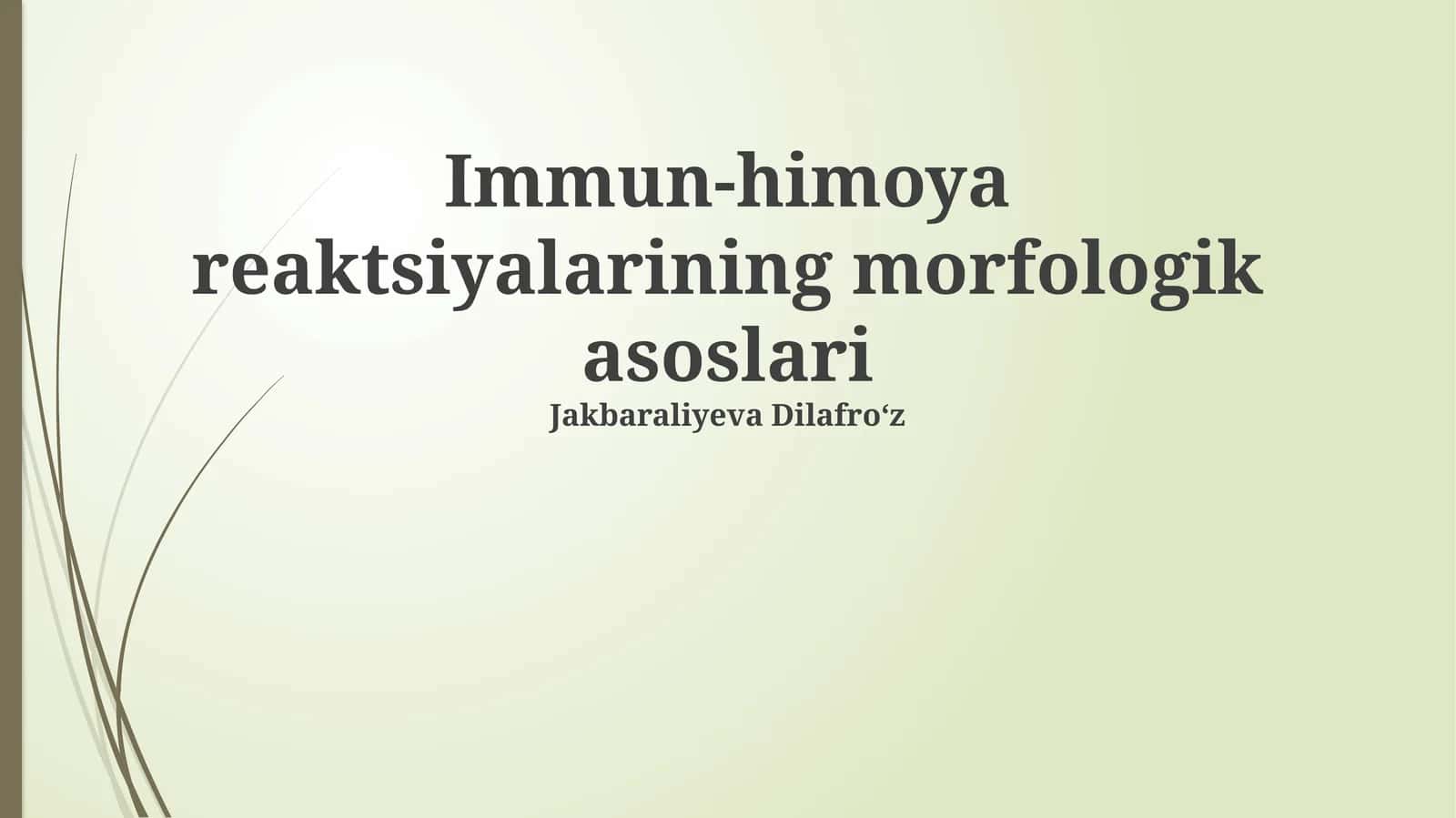 Immun-himoya reaktsiyalarining morfologik asoslari