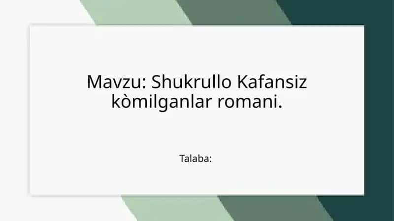 Shukrullo Kafansiz ko‘milganlar romani