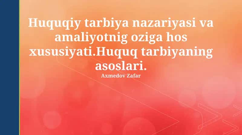 Huquqiy tarbiya nazariyasi va amaliyoti