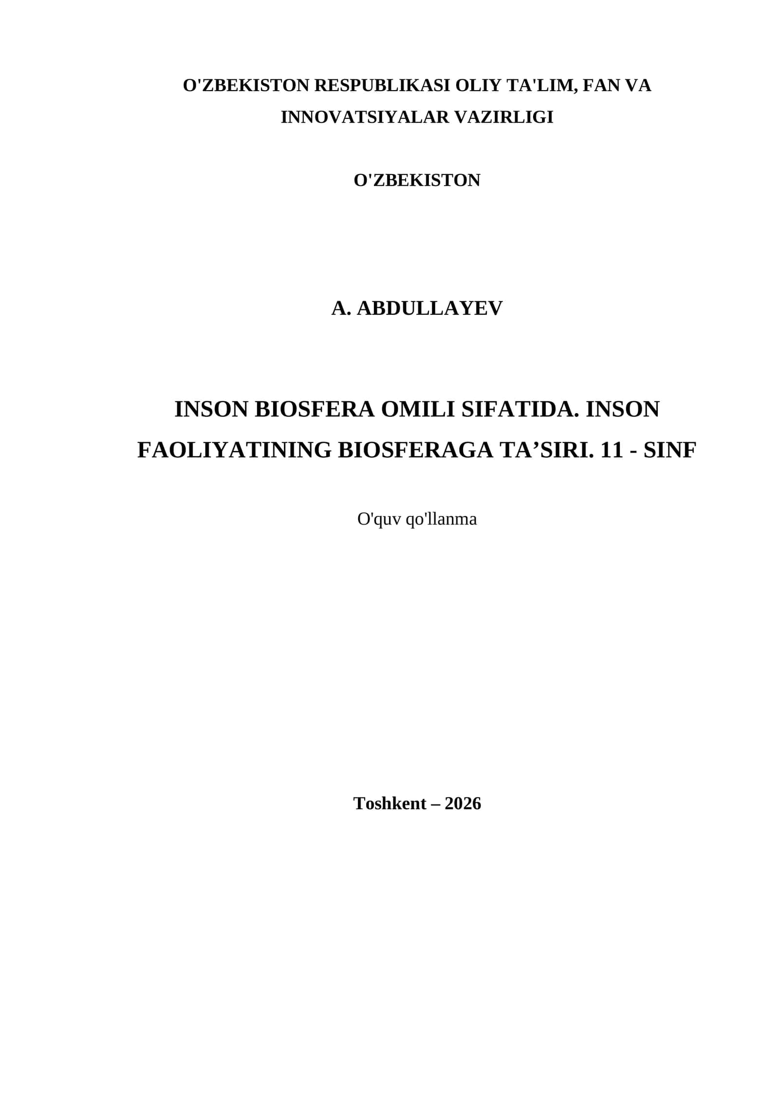 INSON BIOSFERA OMILI SIFATIDA. INSON FAOLIYATINING BIOSFERAGA TA’SIRI. 11 - SINF