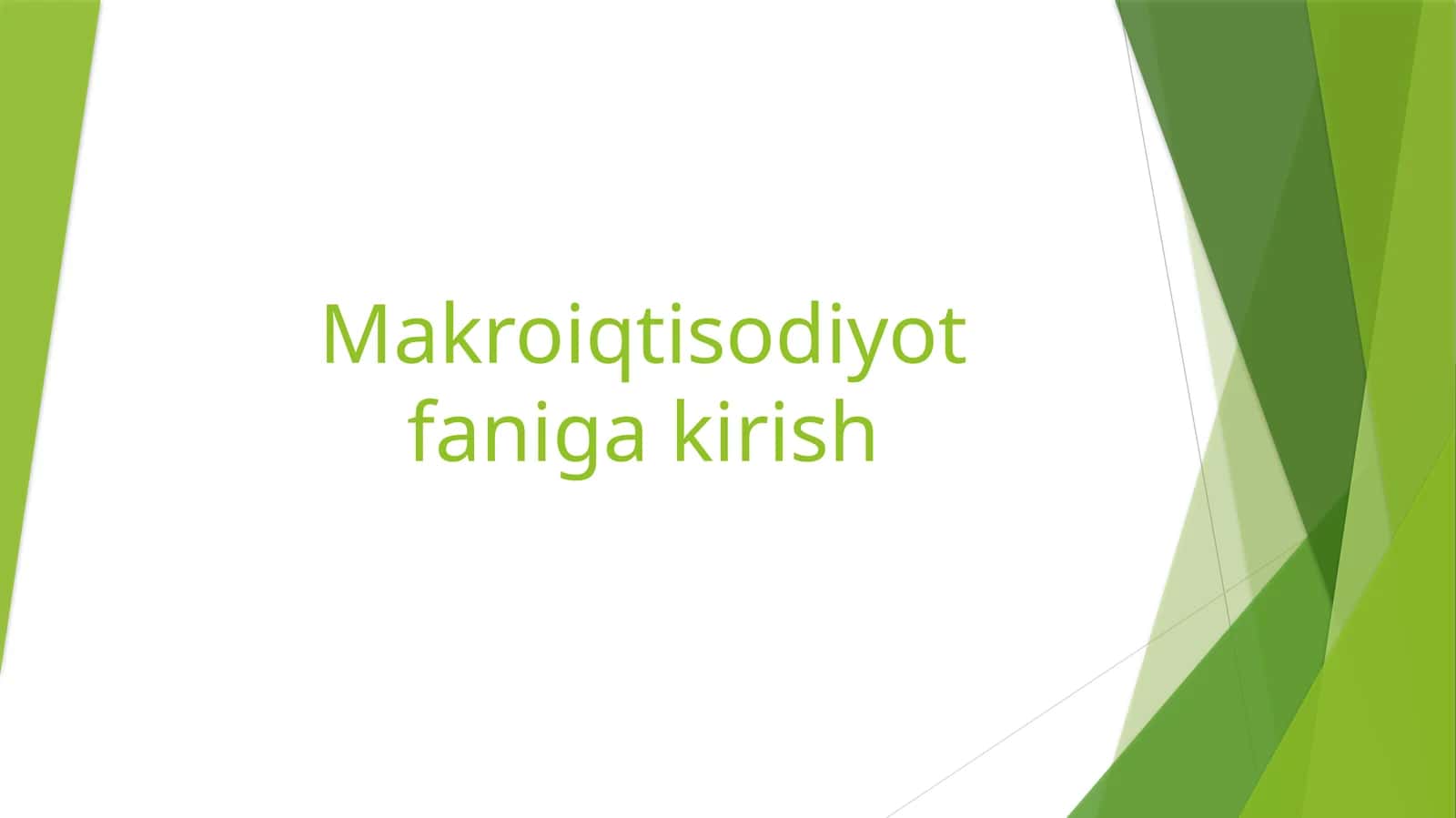 Makroiqtisodiyot faniga kirish