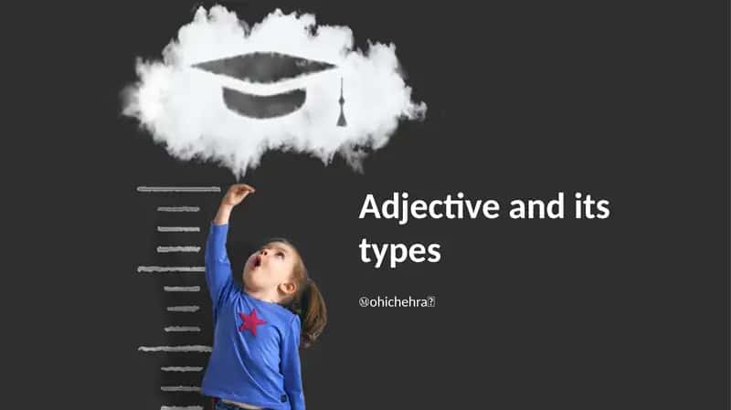 Adjective and its types