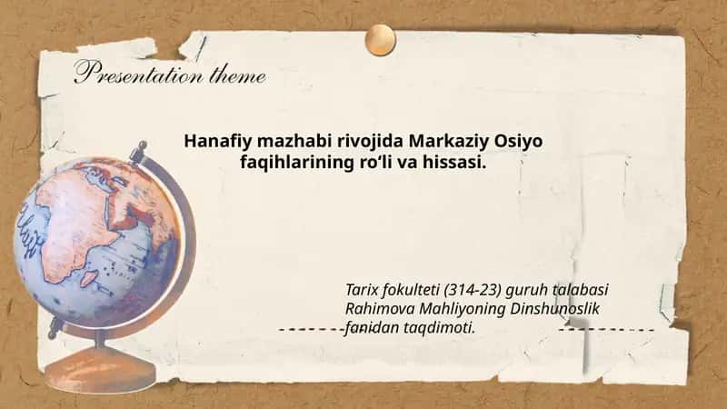 Hanafiy mazhabi rivojida Markaziy Osiyo faqihlarining roʻli va hissasi