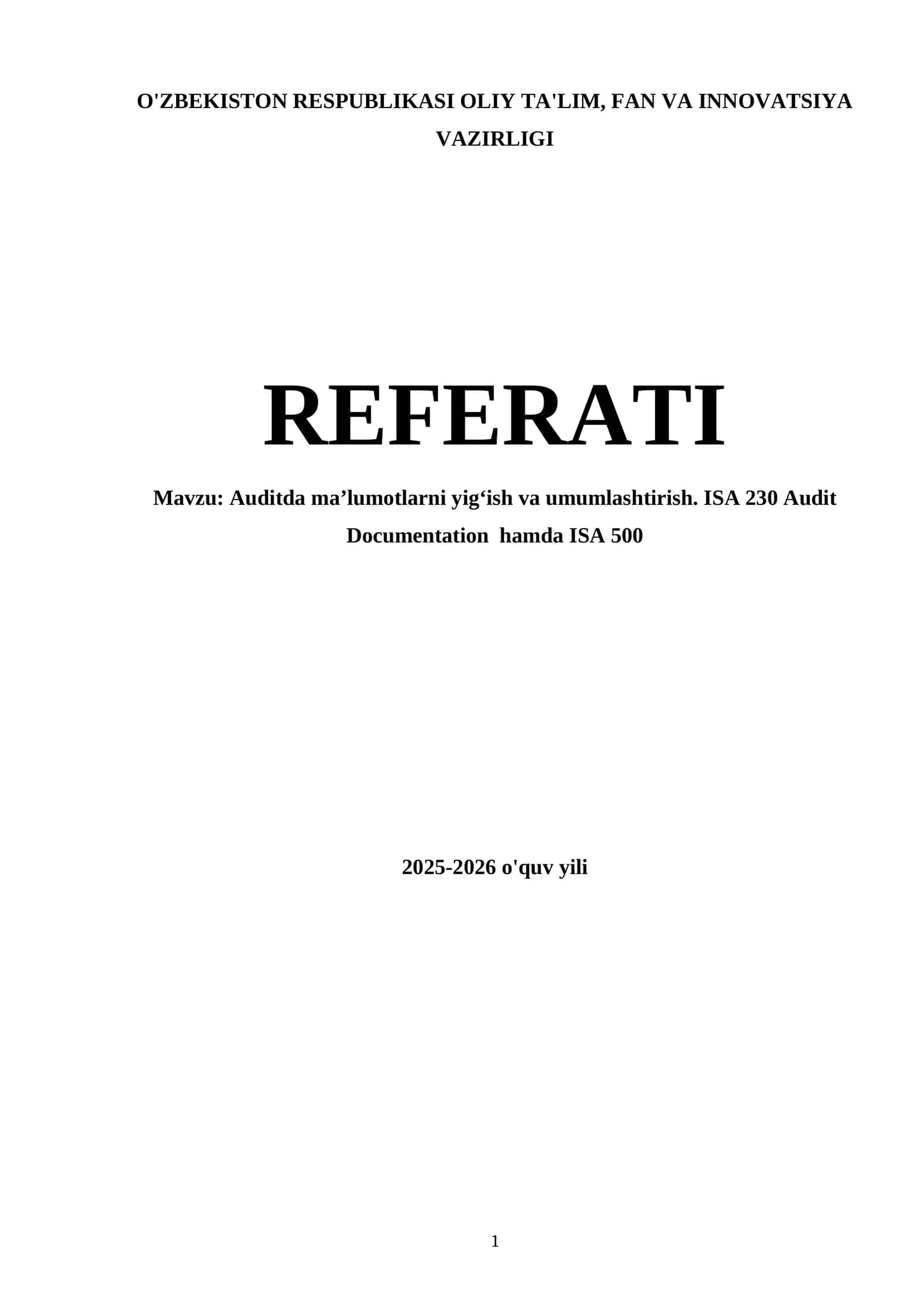 Auditda maʼlumotlarni yigʻish va umumlashtirish. ISA 230 Audit Documentation hamda ISA 500
