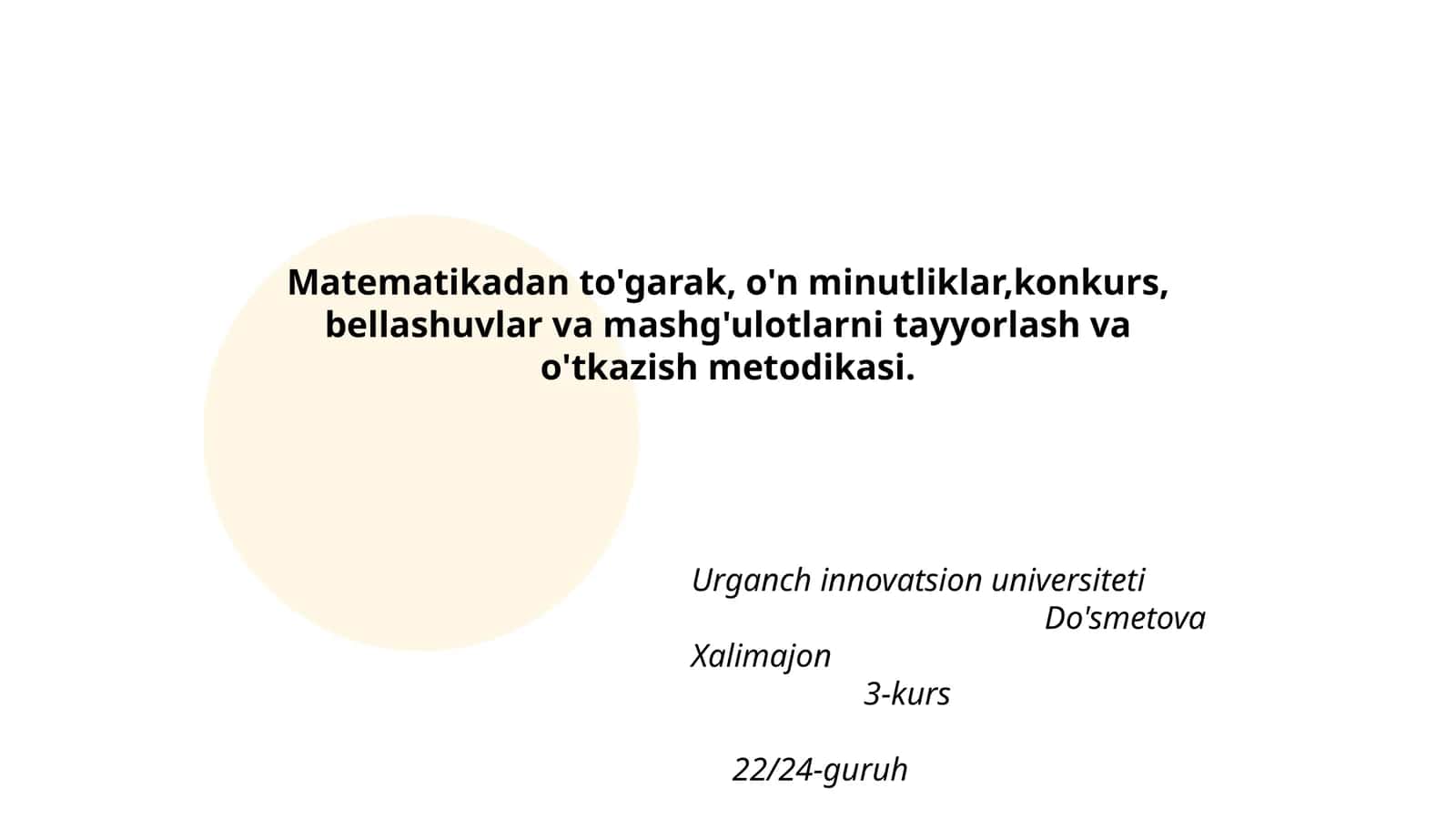 Matematikadan to'garak, o'n minutliklar, konkurs, bellashuvlar va mashg'ulotlarni tayyorlash va o'tkazish metodikasi