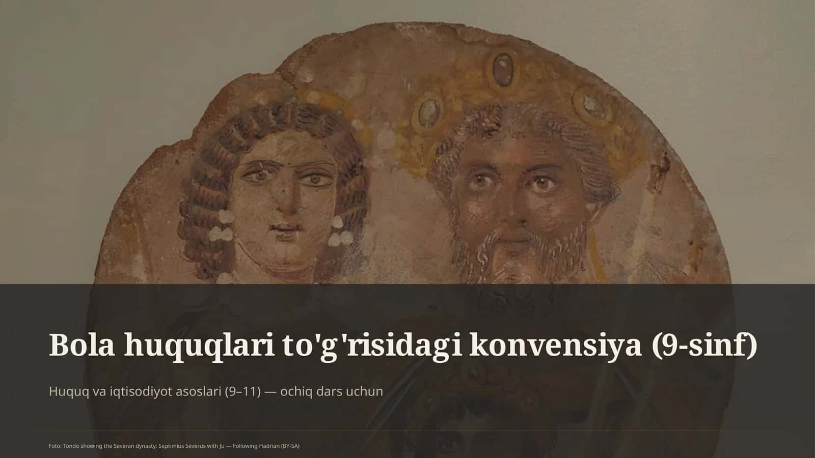 Bola huquqlari to'g'risidagi konvensiya (9-sinf)
