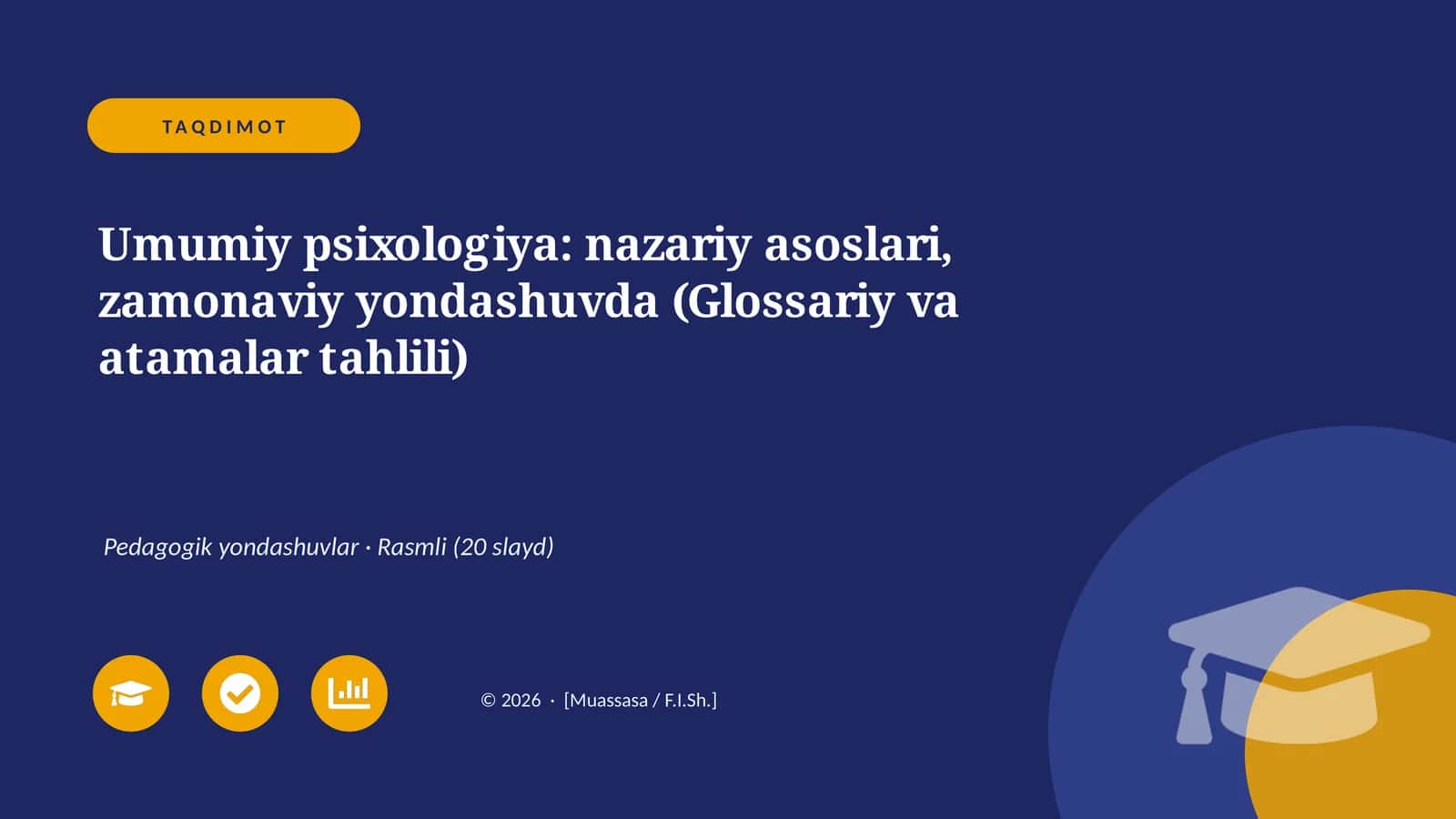 Umumiy psixologiya: nazariy asoslari, zamonaviy yondashuvda (Glossariy va atamalar tahlili)