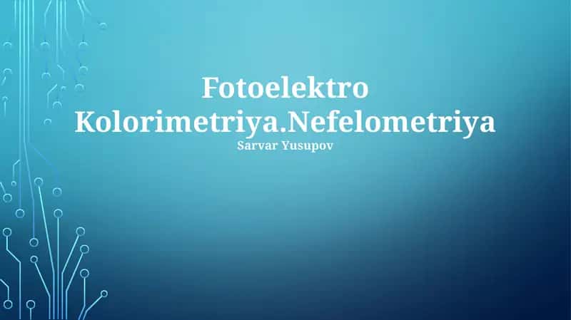 Fotoelektro Kolorimetriya.Nefelometriya