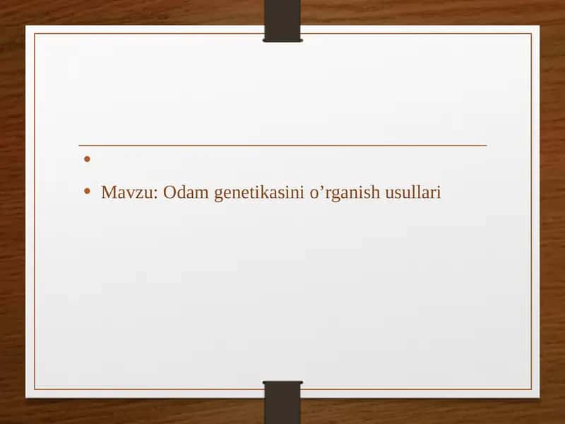 Odam genetikasini o’rganish usullari