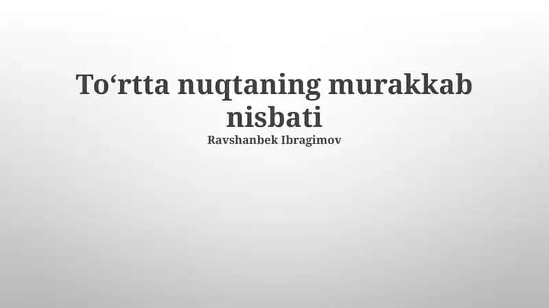 Toʻrtta nuqtaning murakkab nisbati