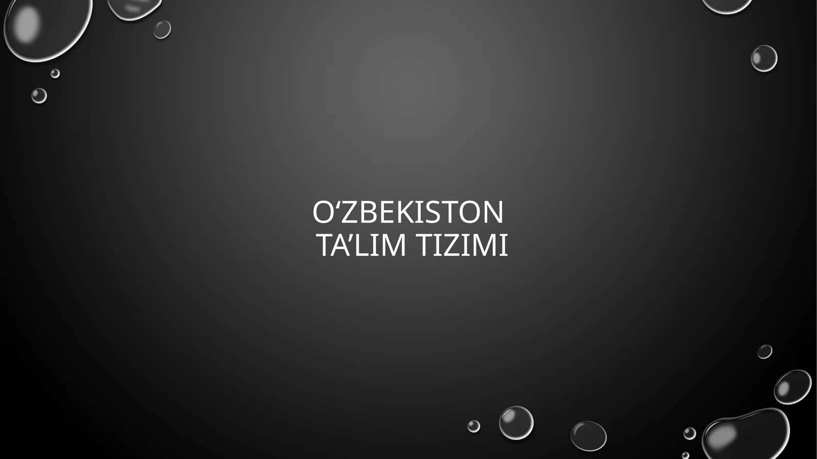 Oʻzbekiston ta’lim tizimi