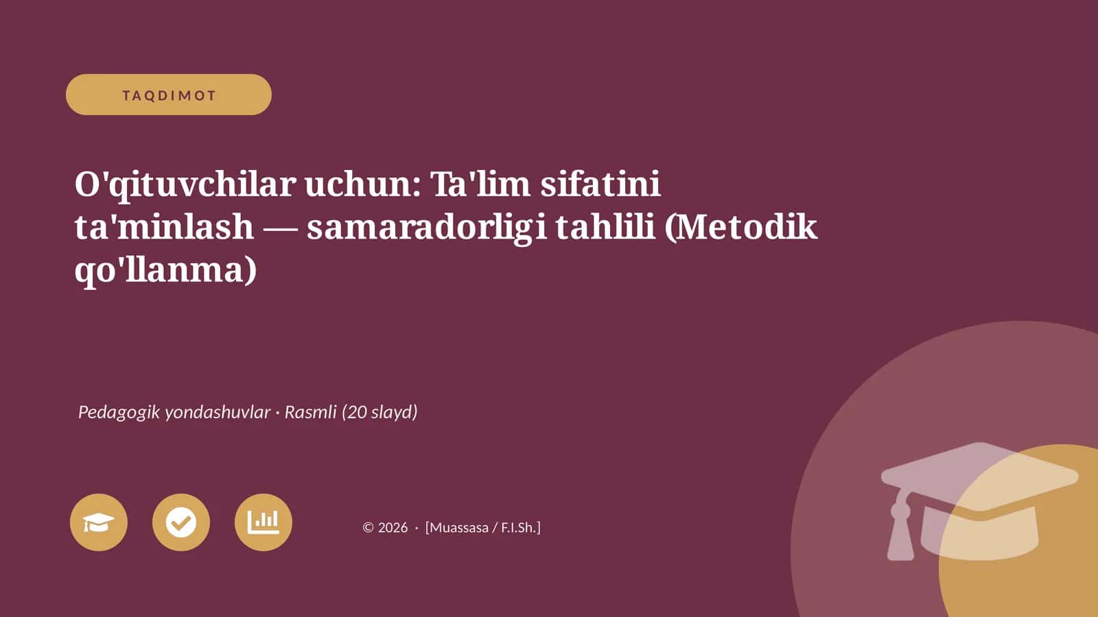 O'qituvchilar uchun: Ta'lim sifatini ta'minlash — samaradorligi tahlili (Metodik qo'llanma)