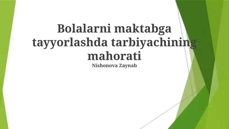 Bolalarni maktabga tayyorlashda tarbiyachining mahorati