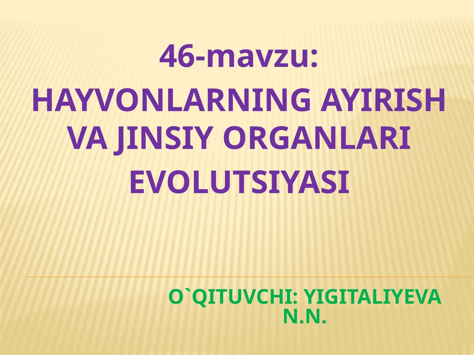 HAYVONLARNINGAYIRISHVAJINSIYORGANLARI EVOLUTSIYASI