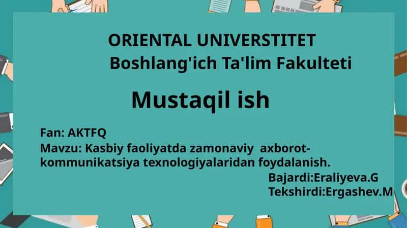 Kasbiy faoliyatda zamonaviy axborot-kommunikatsiya texnologiyalaridan foydalanish