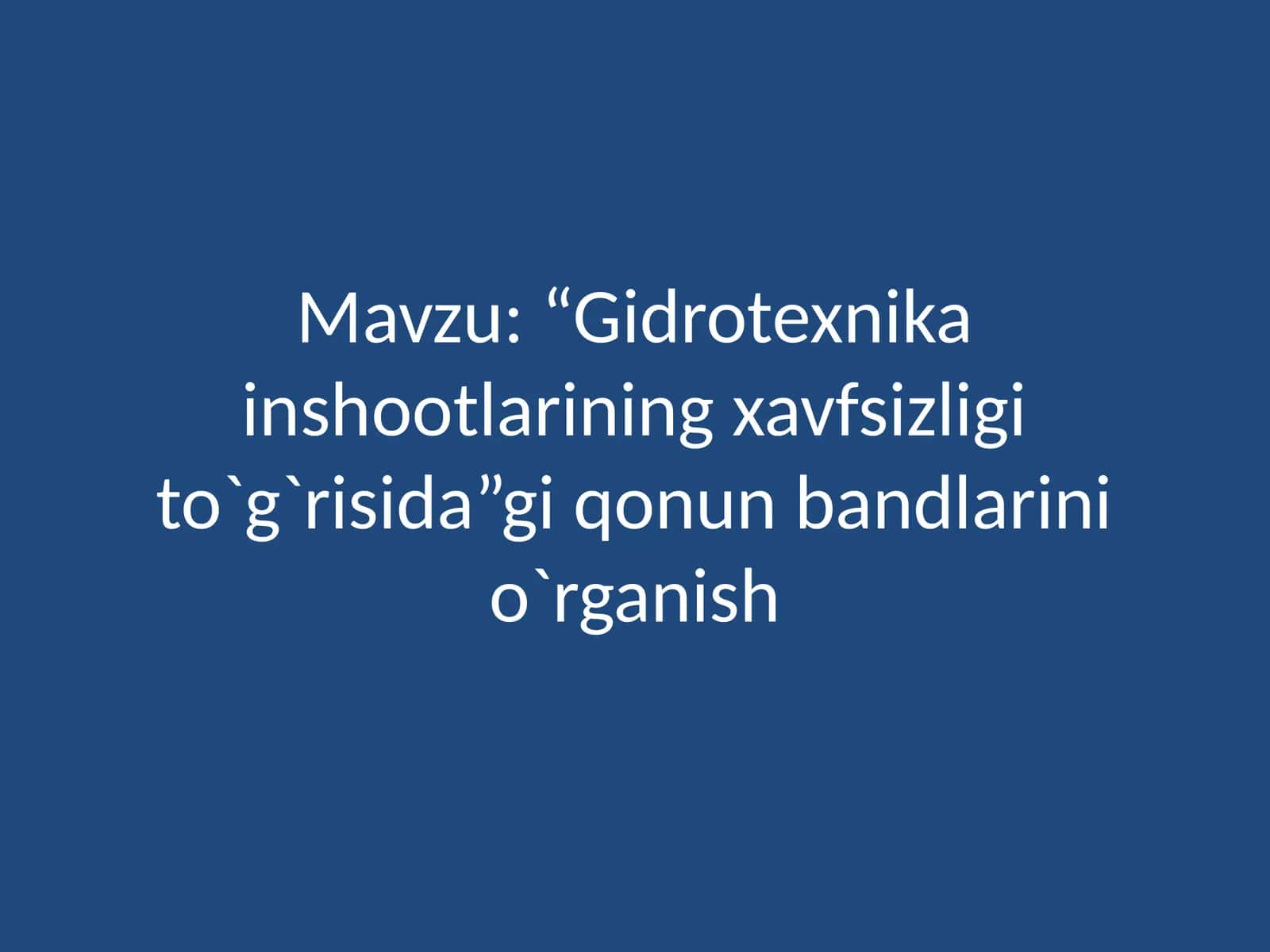 Gidrotexnika inshootlarining xavfsizligi to`g`risida qonun bandlari
