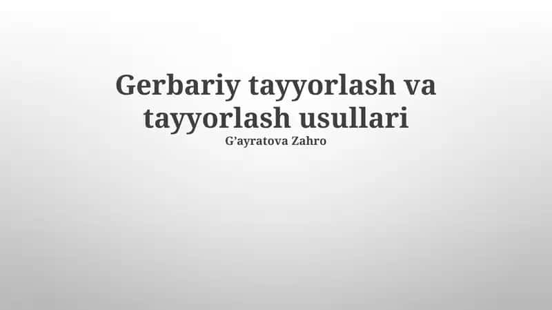 Gerbariy tayyorlash va tayyorlash usullari