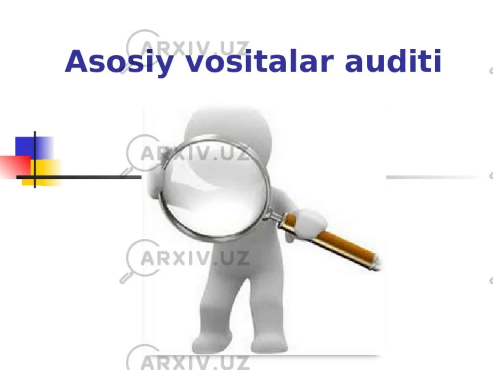 Asosiy vositalar auditini tashkil etish tartibi