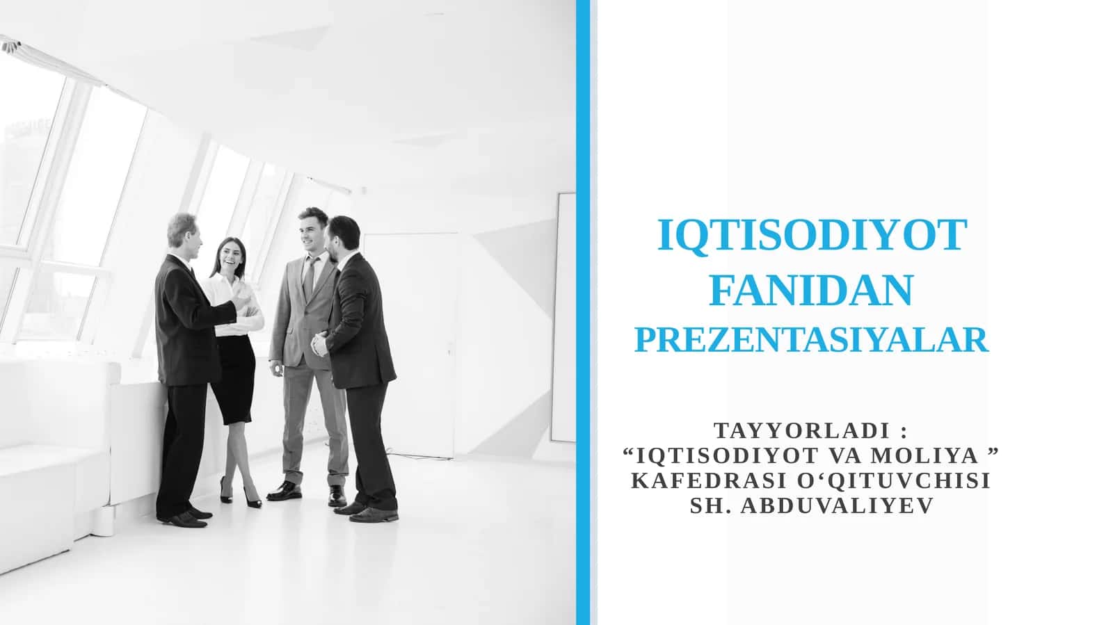 IQTISODIYOT FANIDAN PREZENTASIYALAR