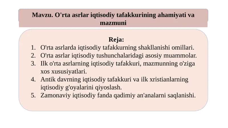 O'rta asrlar iqtisodiy tafakkurining ahamiyati va mazmuni