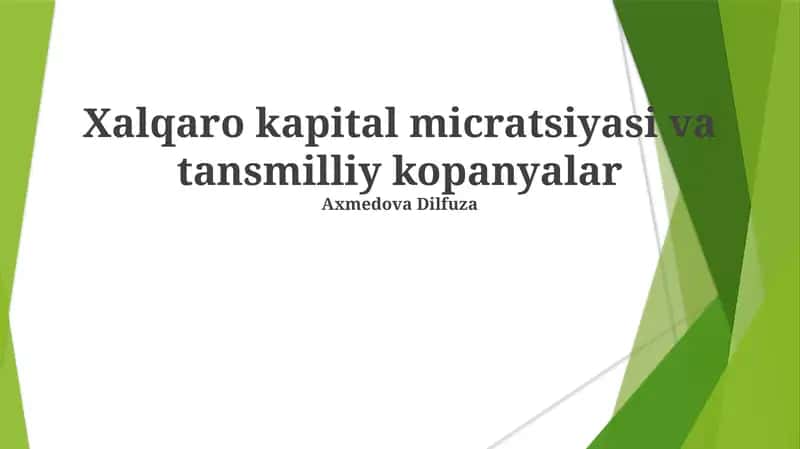 Xalqaro kapital micratsiyasi va tansmilliy kopanyalar