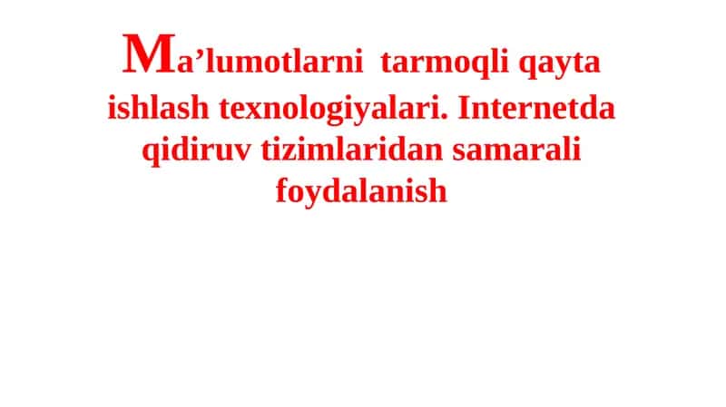 Ma’lumotlarni tarmoqli qayta ishlash texnologiyalari