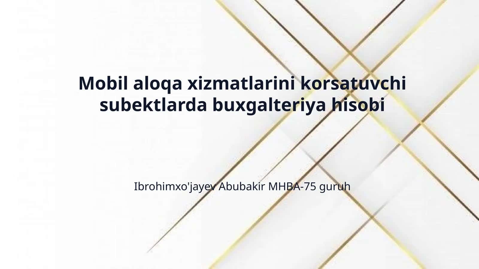 Mobil aloqa xizmatlarini korsatuvchi subektlarda buxgalteriya hisobi