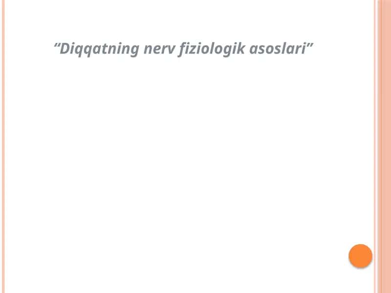 Diqqatning nerv-fiziologik asoslari