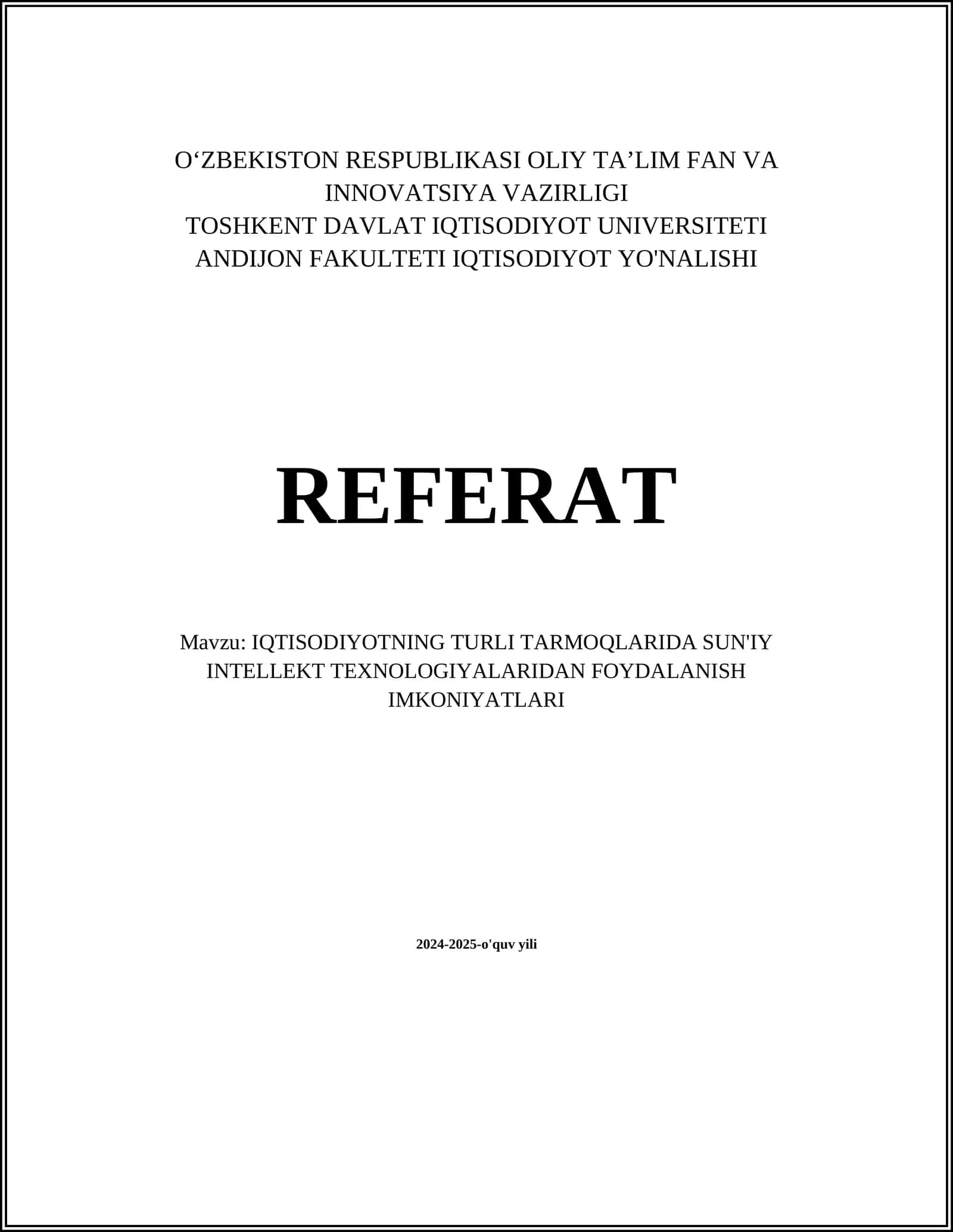 IQTISODIYOTNING TURLI TARMOQLARIDA SUN'IY INTELLEKT TEXNOLOGIYALARIDAN FOYDALANISH IMKONIYATLARI