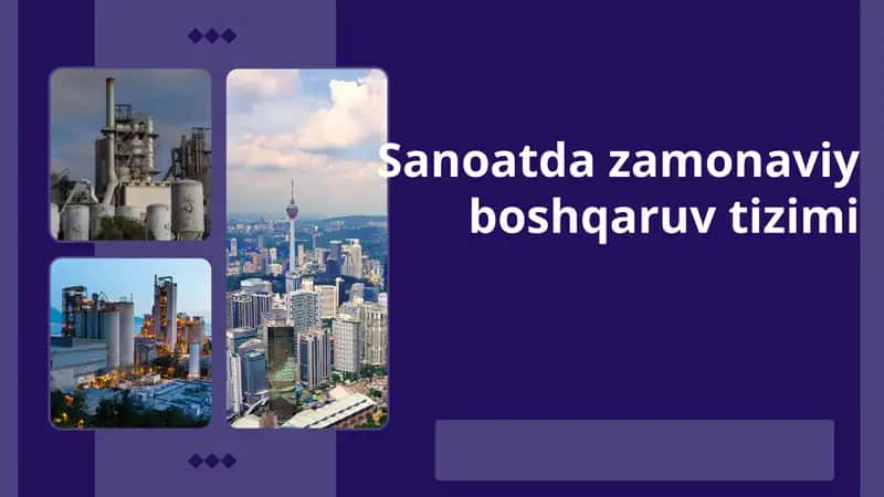 Sanoatda zamonaviy boshqaruv tizimi
