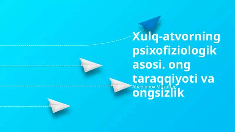 Xulq-atvorning psixofiziologik asosi