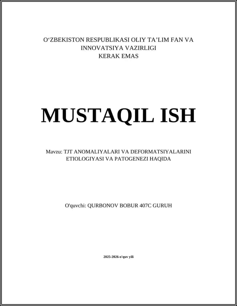TJT ANOMALIYALARI VA DEFORMATSIYALARINI ETIOLOGIYASI VA PATOGENEZI HAQIDA