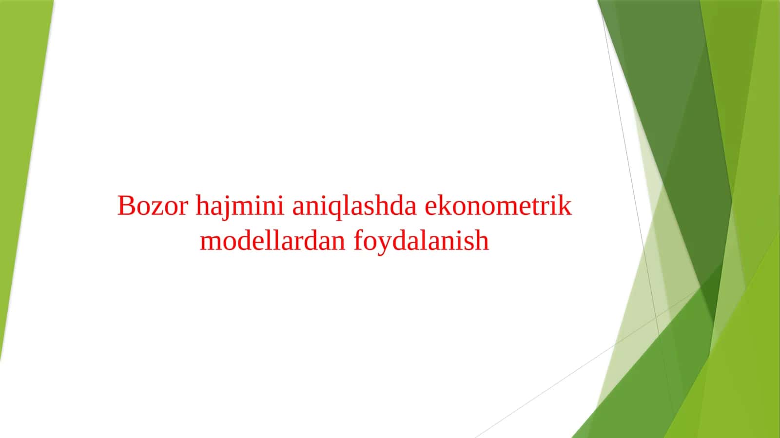 Bozor hajmini aniqlashda ekonometrik modellardan foydalanish