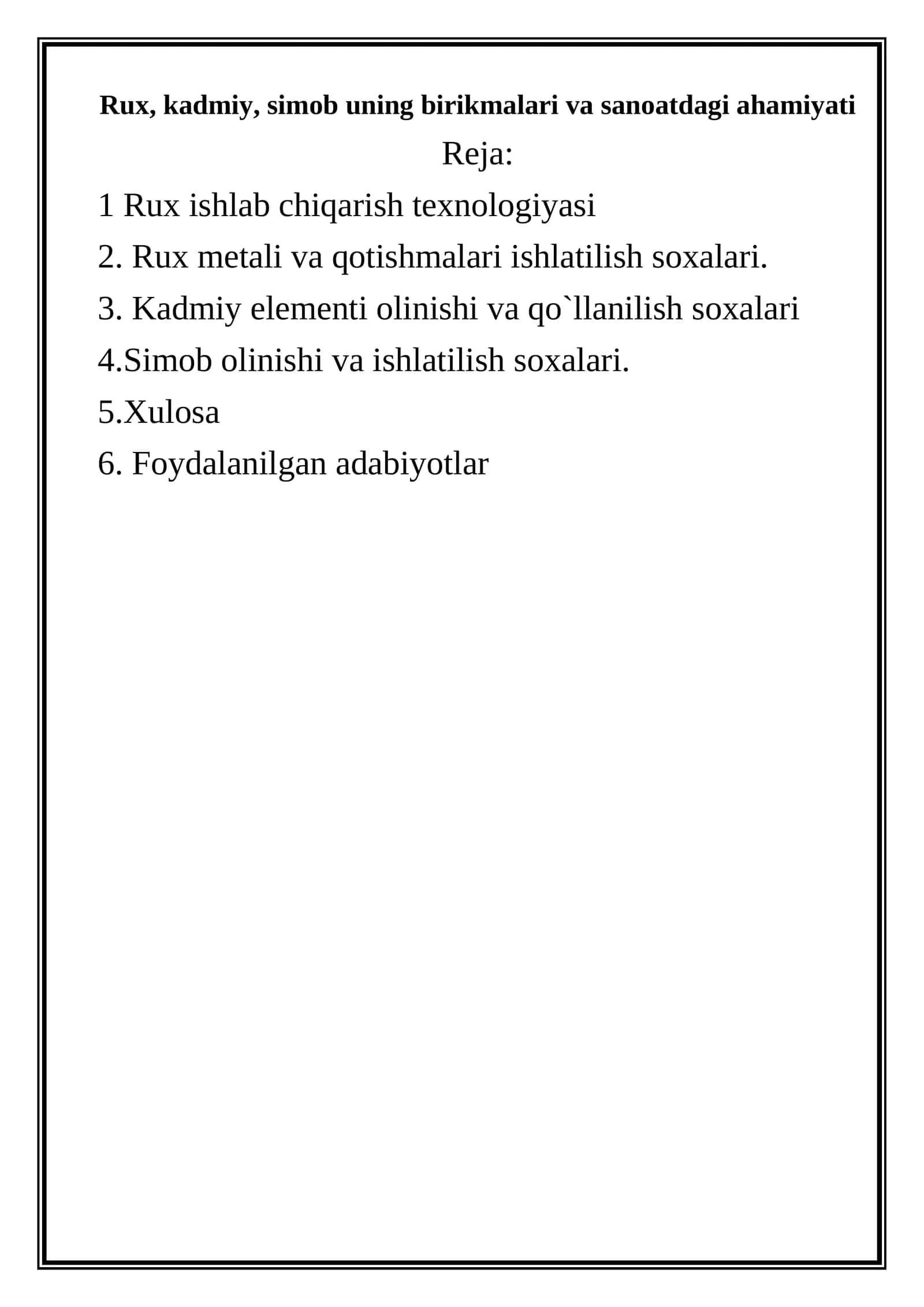Rux, kadmiy, simob uning birikmalari va sanoatdagi ahamiyati