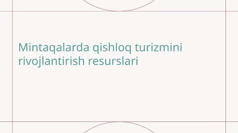 Mintaqalarda qishloq turizmini rivojlantirish resurslari