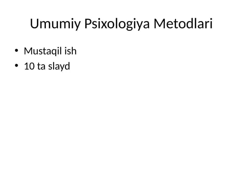 Umumiy Psixologiya Metodlari