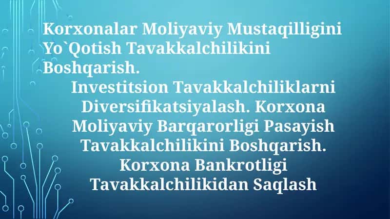 Korxonalar Moliyaviy Mustaqilligini Yo`Qotish Tavakkalchilikini Boshqarish