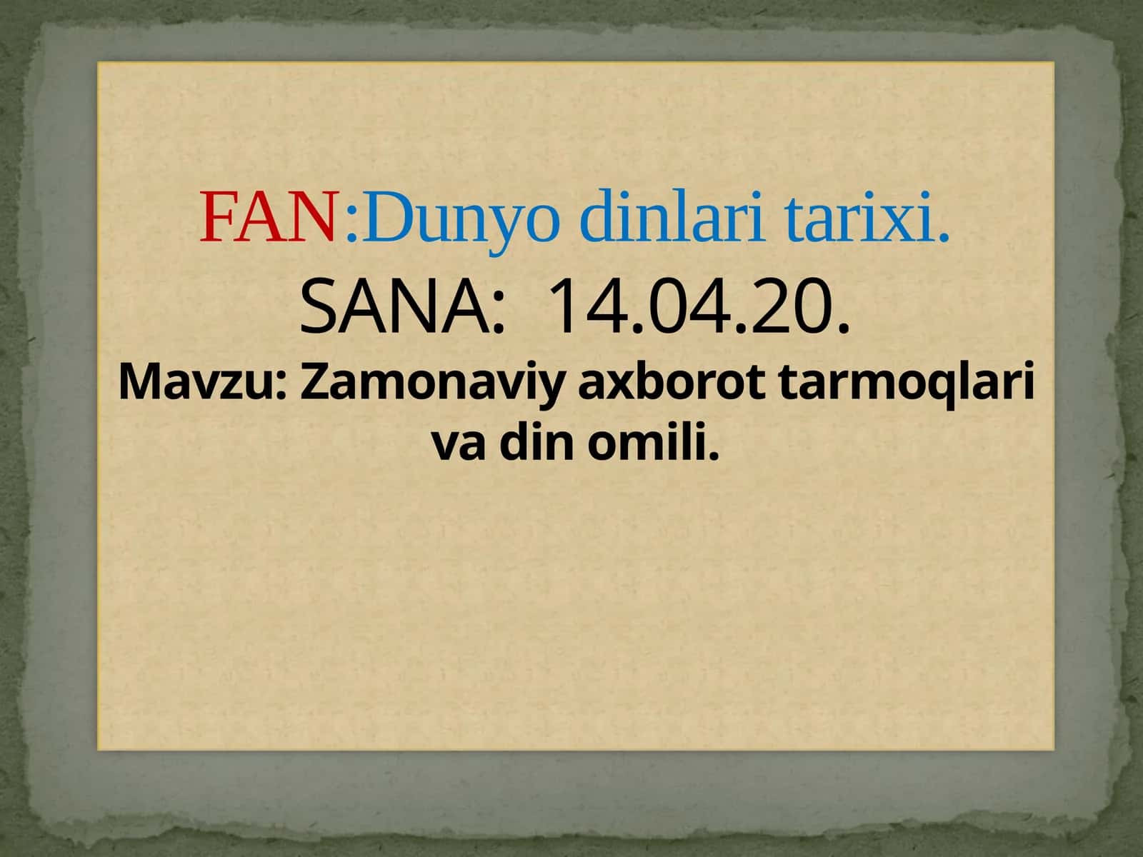 Zamonaviy axborot tarmoqlari va din omili