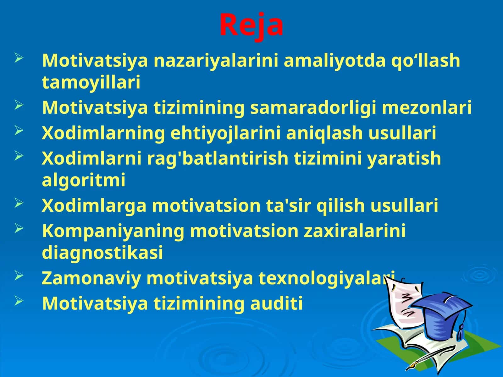 Motivatsiya nazariyalarini amaliyotda qo‘llash tamoyillari