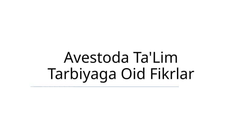 Avestoda Ta'lim Tarbiyaga Oid Fikrlar