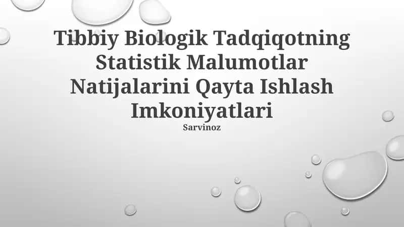 Tibbiy Biologik Tadqiqotning Statistik Malumotlar Natijalarini Qayta Ishlash Imkoniyatlari