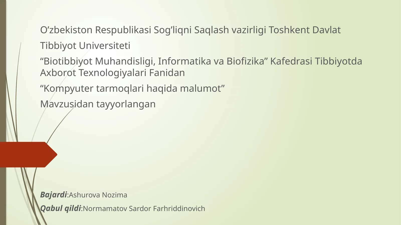 Tibbiyotda Axborot Texnologiyalari Fanidan “Kompyutertarmoqlarihaqidamalumot”