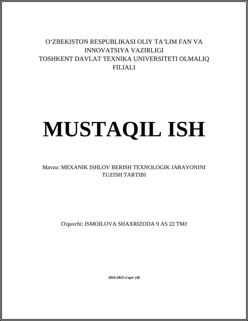 MEXANIK ISHLOV BERISH TEXNOLOGIK JARAYONINI TUZISH TARTIBI