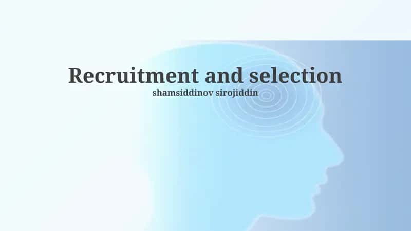 Recruitment and selection