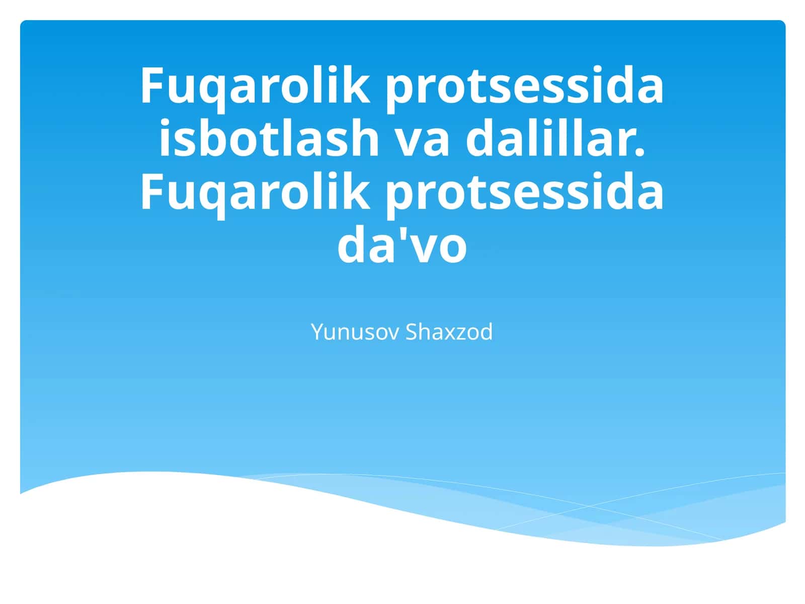 Fuqarolik protsessida isbotlash va dalillar